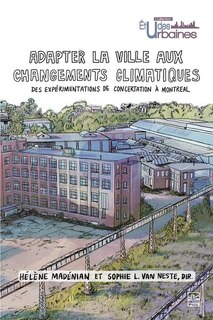 Front cover_Adapter la ville aux changements climatiques : Des expérimentations de concertation à Montréal