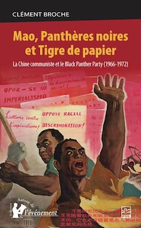 Front cover_Mao, Panthères noires et Tigre de papier : La Chine communiste et le Black Panther Party (1966-1972)
