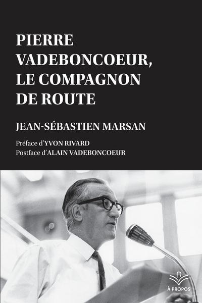 Front cover_Pierre Vadeboncoeur, le compagnon de route