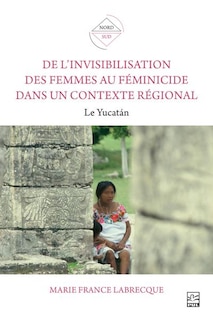 Front cover_De l’invisibilisation des femmes au féminicide dans un contexte régional