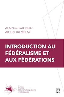 Front cover_Introduction au f&eacute;d&eacute;ralisme et aux f&eacute;d&eacute;rations