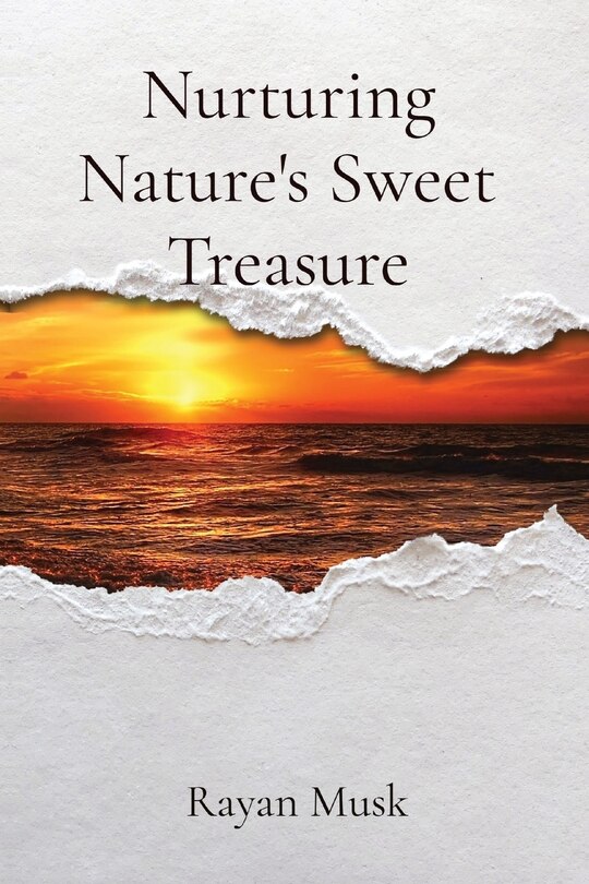 Front cover_Nurturing Nature's Sweet Treasure