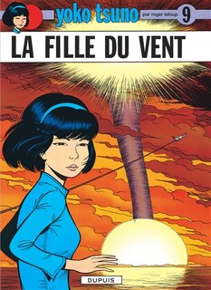 Yoko Tsuno 09 Fille du Vent