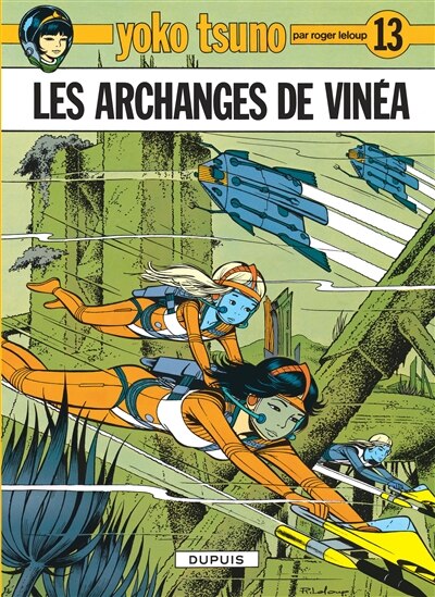 Yoko Tsuno 13 Archanges de Vinea