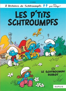 Couverture_Les p'tits Schtroumpfs ; Le Schtroumpf robot