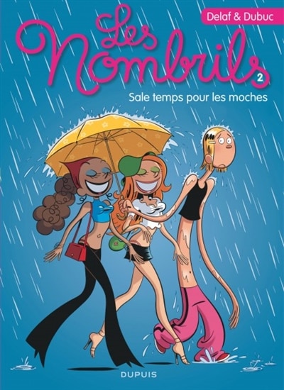 Les nombrils 02 : Sale temps pour les moches