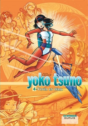 Yoko Tsuno 04 Intégrale : Vinéa En Péril