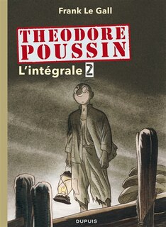 Couverture_Théodore Poussin : l'intégrale, Vol. 2