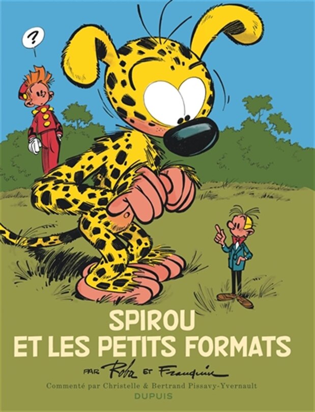 Spirou : édition commentée Spirou et les petits formats