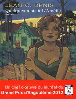 Quelques mois à l'Amélie by Jean-Claude Denis