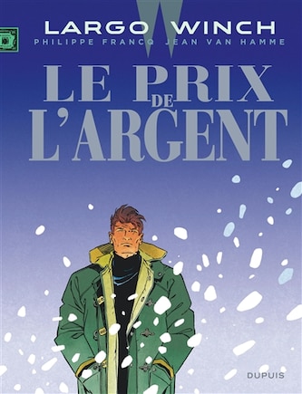 Largo Winch 13 : Le prix de l'argent