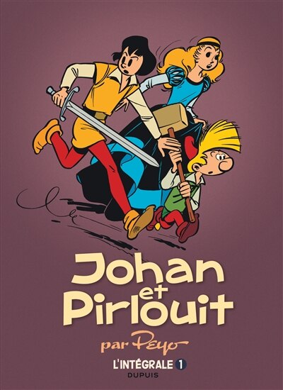 Front cover_Johan et Pirlouit : l'intégrale, Vol. 1. 1952-1954