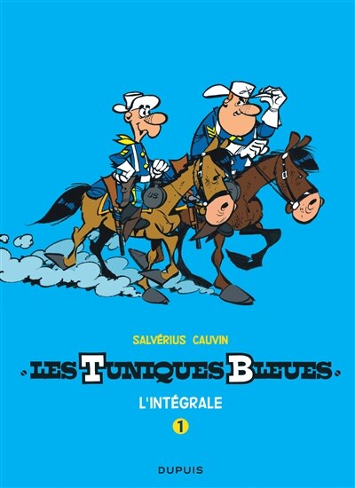 Front cover_Les Tuniques bleues : l'intégrale, Vol. 1
