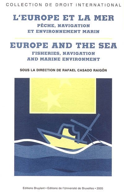 Front cover_L'Europe et la mer : pêche, navigation et environnement marin = Europe and the sea : fisheries, navigation and marine environment