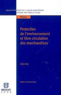 Couverture_Protection de l'environnement et libre circulation des marchandises