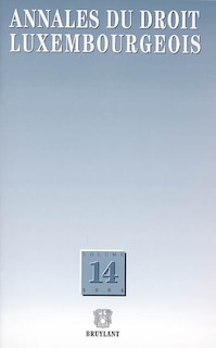 Front cover_Annales du droit luxembourgeois, n°14. 2004