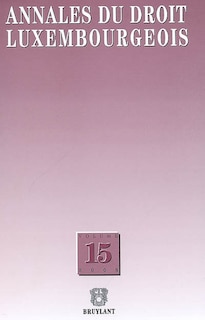 Couverture_Annales du droit luxembourgeois, n&deg;15. 2005