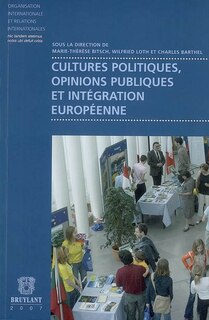 Couverture_Cultures politiques, opinions publiques et intégration européenne
