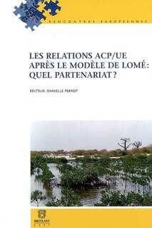 Front cover_Les relations ACP-UE après le modèle de Lomé