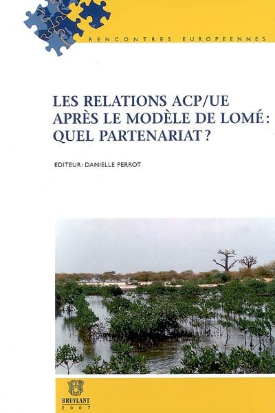 Front cover_Les relations ACP-UE après le modèle de Lomé