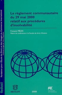 Front cover_Le règlement communautaire du 29 mai 2000 relatif aux procédures d'insolvabilité