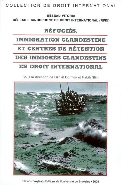 Front cover_Réfugiés, immigration clandestine et centres de rétention des immigrés clandestins en droit international