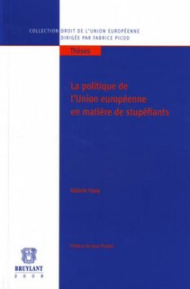 Front cover_La politique de l'Union europ&eacute;enne en mati&egrave;re de stup&eacute;fiants