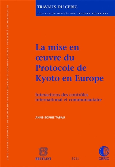 Front cover_La mise en oeuvre du protocole de Kyoto en Europe : interactions des contr&ocirc;les international et communautaire