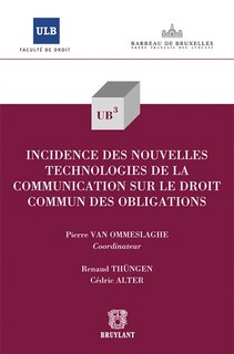 Front cover_Incidence des nouvelles technologies de la communication sur le droit commun des obligations