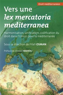 Couverture_Vers une lex mercatoria mediterranea