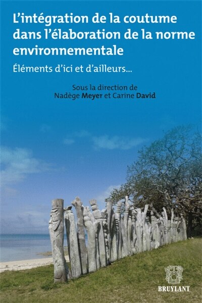 Front cover_L' int&eacute;gration de la coutume dans l'&eacute;laboration de la norme environnementale