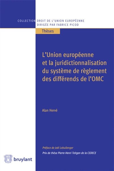 Front cover_L' Union européenne et la juridictionnalisation du système de règlement des différends de l'OMC