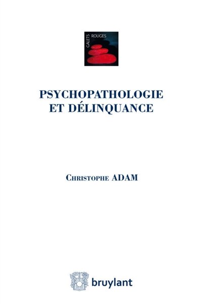 Couverture_Psychopathologie et délinquance