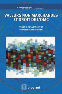Front cover_Valeurs non marchandes et droit de l'OMC
