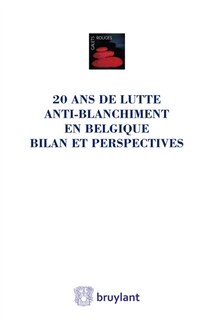 Front cover_20 ans de lutte anti-blanchiment en Belgique