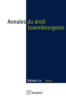 Couverture_Annales du droit luxembourgeois, n&deg;23 - 2013