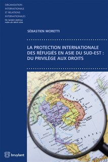 Front cover_La protection internationale des réfugiés en Asie du Sud-Est