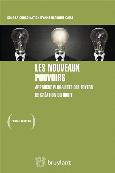 Front cover_Les nouveaux pouvoirs : approche pluraliste des foyers de création du droit