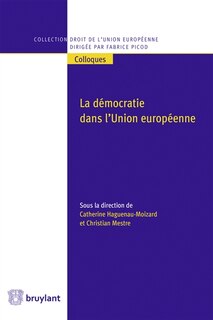 Front cover_La d&eacute;mocratie dans l'Union europ&eacute;enne