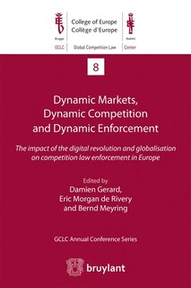Front cover_Dynamic markets, dynamic competition and dynamic enforcement