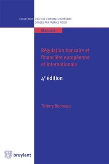 Couverture_R&eacute;gulation bancaire et financi&egrave;re europ&eacute;enne et internationale