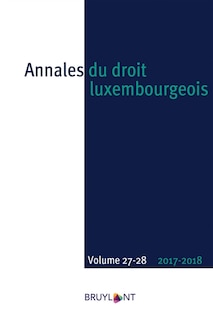 Couverture_Annales du droit luxembourgeois, n°27-28 (2017-2018)