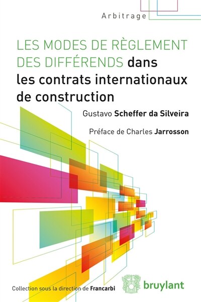 Front cover_Les modes de règlement des différends dans les contrats internationaux de construction