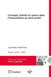 Couverture_Concepts, intérêts et valeurs dans l'interprétation du droit positif