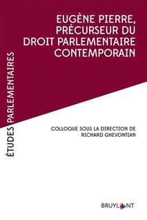Front cover_Eugène Pierre, précurseur du droit parlementaire contemporain