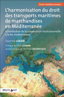 Front cover_L' harmonisation du droit des transports maritimes en M&eacute;diterran&eacute;e
