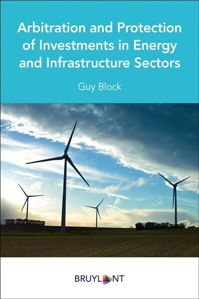 Front cover_Arbitration and protection of investments in energy and infrastructure sectors