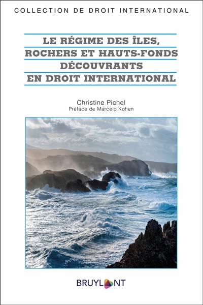 Couverture_Le régime des îles, rochers et hauts-fonds découvrants en droit international