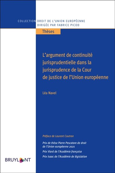 Front cover_L' argument de continuité jurisprudentielle dans la jurisprudence de la Cour de justice de l'Union Européenne