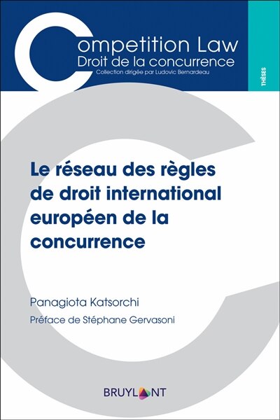 Front cover_Le réseau des règles de droit international européen de la concurrence